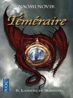 Temeraire T6 Langues De Serpents de Novik Naomi chez Pocket