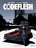 Codeflesh de Casey-j Adlard-c chez Delcourt