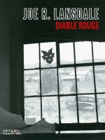 Diable Rouge de Lansdale Joe R chez Denoel