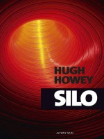 Silo de Howey Hugh chez Actes Sud