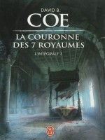 La Couronne Des Sept Royaumes - Integrale - 1 de Coe David chez J'ai Lu