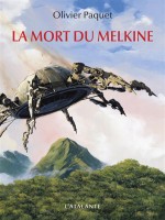 La Mort Du Melkine de Paquet Olivier chez L'atalante