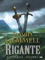 Integrale Rigante de Gemmell/david chez Bragelonne