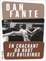 En Crachant Du Haut Des Buildings de Fante Dan chez 13e Note