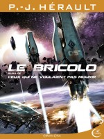 Bricolo (le) Suivi De Ceux Qui Ne Voulaient Pas Mourir de Herault/p.-j. chez Critic