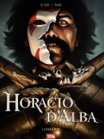 Horacio D'alba T02 Le Roi Soldat de Le Gris Jerome chez 12 Bis