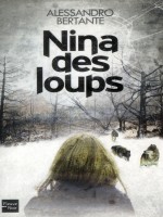 Nina Des Loups de Bertante Alessandro chez Fleuve Noir