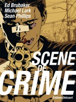 Scene De Crime de Brubaker-e Lark Phil chez Delcourt