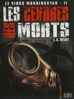 Le Virus Morningstar T02 : Les Cendres Des Morts de Recht-za chez Panini