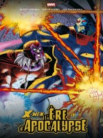 X-men L'ere D'apocalypse T04 de Loeb Lobdell Nicieza chez Panini