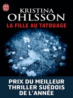 La Fille Au Tatouage de Ohlsson Kristina chez J'ai Lu