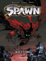 Spawn T11 - Questions de Holguin-b Mcfarlane- chez Delcourt