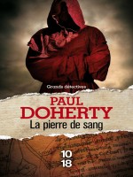 La Pierre De Sang de Doherty Paul C chez 10 X 18