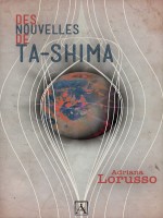 Des Nouvelles De Ta-shima de Adriano Larusso chez Ad Astra