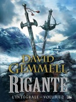 Integrale Rigante, T2 T2 de Gemmell/david chez Bragelonne