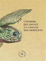 Homme Qui Savait La Langue Des Serpents (l') de Kivirahk Andrus chez Attila