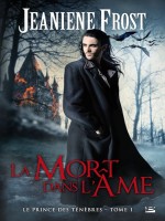Le Prince Des Tenebres, T1 : Once Burned de Frost/jeaniene chez Bragelonne