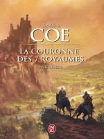 La Couronne Des Sept Royaumes - Integrale - 2 de Coe David B. chez J'ai Lu