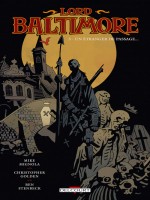 Lord Baltimore Tome 3 de Golden-c Mignola-m chez Delcourt