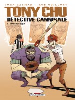 Tony Chu, Detective Cannibale T5 - Premiere Ligue de Layman-j Guillory-r chez Delcourt