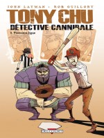 Tony Chu, Detective Cannibale T5 - Premiere Ligue de Layman-j Guillory-r chez Delcourt