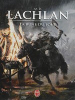 La Rune Du Loup de Lachlan M. D. chez J'ai Lu