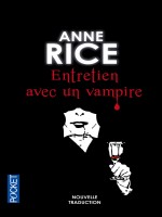 Entretien Avec Un Vampire T1 de Rice Anne chez Pocket