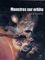 Monstres Sur Orbite de Vance J chez Belial