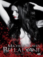 Belladone, T2 : Soif De Sang de Rowen/michelle chez Milady