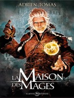 Maison Des Mages (la) de Tomas/adrien chez Mnemos