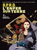 Bprd - L'enfer Sur Terre Tome 1 de Arcudi-j Mignola-m chez Delcourt