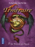 Temeraire T7 Le Tresor Des Incas de Novik Naomi chez Pocket