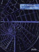 La Maison Des Feuilles (par Zampano) de Danielewski Mar chez Denoel