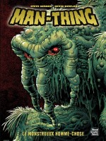 Man Thing de Gerber-s Nowlan-k chez Panini