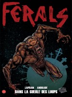 Ferals : Instinct Animal T02 de Lapham-d Andrade-g chez Panini