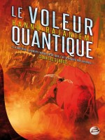 Le Voleur Quantique de Rajaniemi/hannu chez Bragelonne