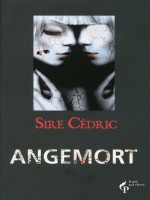 Angemort de Sire Cedric chez Pre Aux Clercs