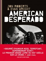 American Desperado de Roberts Jon / Wright chez 13e Note