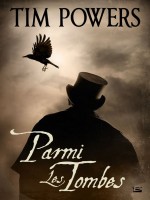 Parmi Les Tombes de Powers/tim chez Bragelonne