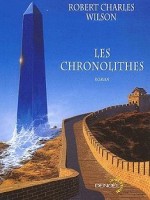 Les Chronolithes de Wilson Rob Char chez Denoel