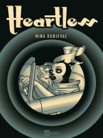 Heartless de Nina Bunjevac chez Ici Meme