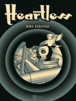 Heartless de Nina Bunjevac chez Ici Meme