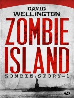 Zombie Story, T1 : Zombie Island T1 de Wellington/david chez Milady