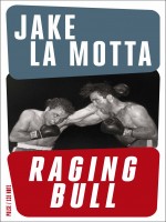 Raging Bull de Jake Lamotta chez 13e Note