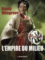 L Empire Du Milieu de Wingrove David chez Atalante