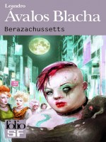 Berazachussetts de Avalos Blacha chez Gallimard