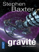 Cycle Des Xeelees T1 Gravite de Baxter Stephen chez Pocket