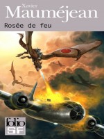 Rosee De Feu de Maumejean Xavie chez Gallimard