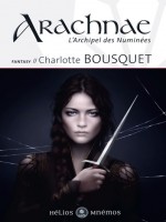 Archipel Des Numinees 1 - Arachnae de Bousquet/charlotte chez Mnemos