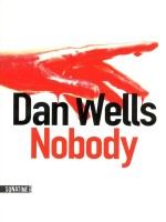 Nobody de Wells Dan chez Sonatine